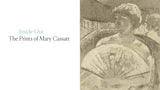 Inside Out: The Prints of Mary Cassatt