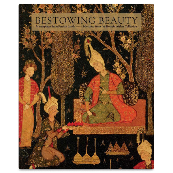 Bestowing Beauty: Masterpieces from the Persian Lands-Selections from the Hossein Afshar Collection