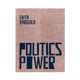 Faith Ringgold: Politics / Power