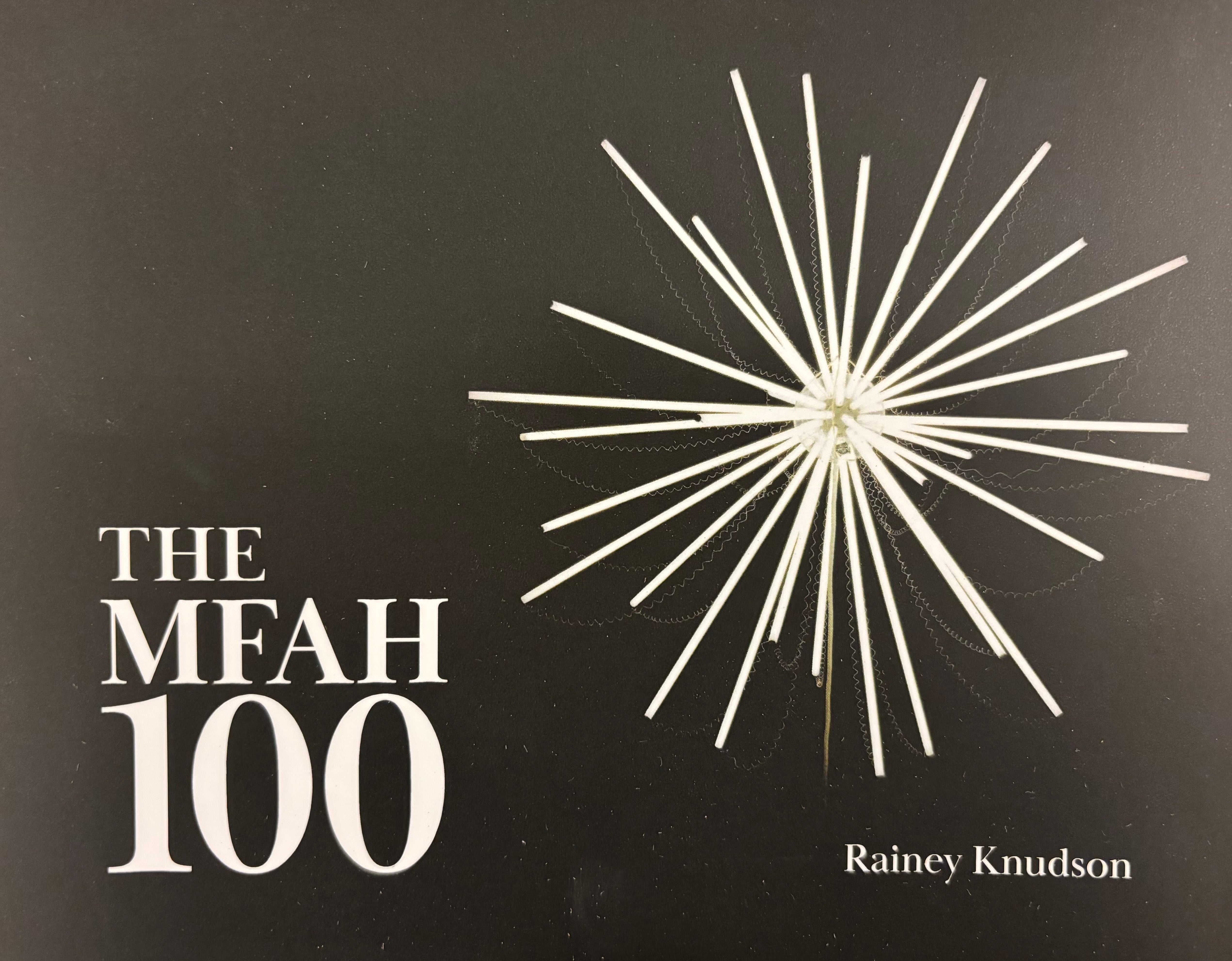 The MFAH 100 – Museum of Fine Arts, Houston