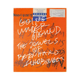 PREORDER - Going Underground: The Jewels of Bernhard Schobinger
