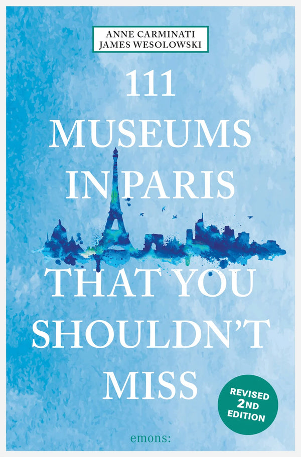 111 Museums in Paris That You Shouldn’t Miss