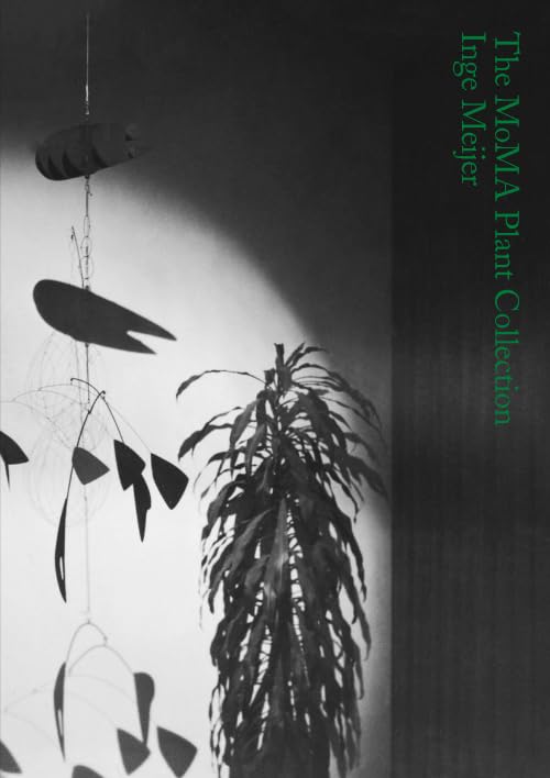 Inge Meijer - The MoMA Plant Collection Paperback – May 1, 2024