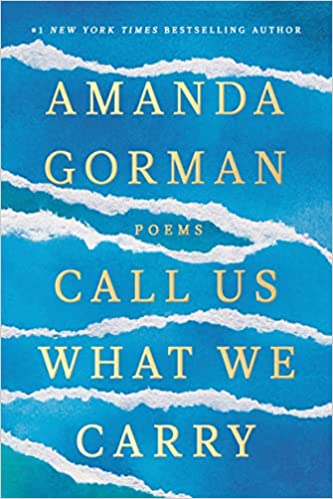 Call Us What We Carry: Poem