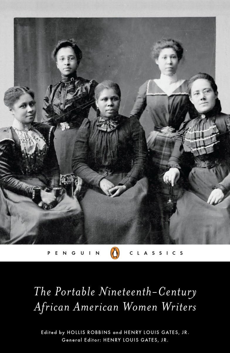 The Portable Nineteenth-Century African American Women Writers (Penguin Classics)
