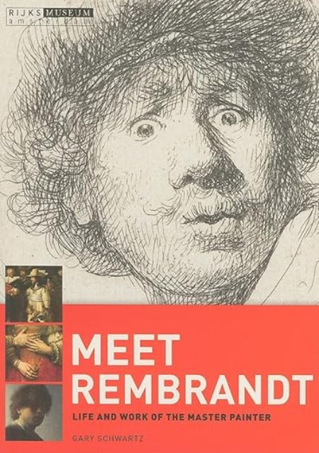 Meet Rembrandt: Life and Work of the Master Painter