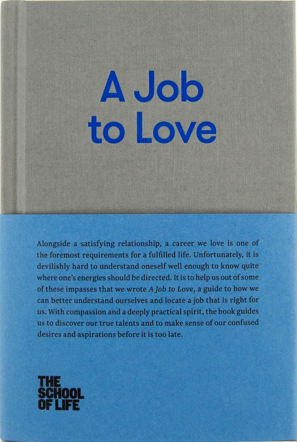 A Job to Love: A Practical Guide to Finding Fulfilling Work