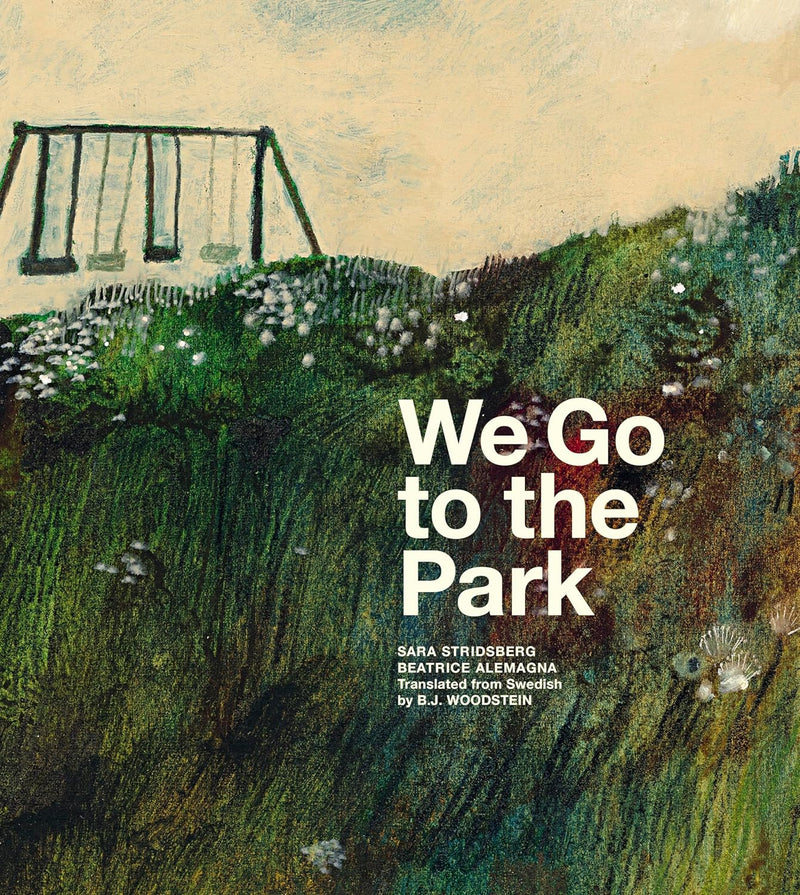 We Go to the Park: A Picture Book