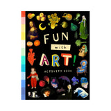Fun with Art!: Discover World-Famous Masterpieces through 50 Puzzles and Activities