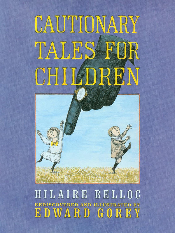 Cautionary Tales for Children