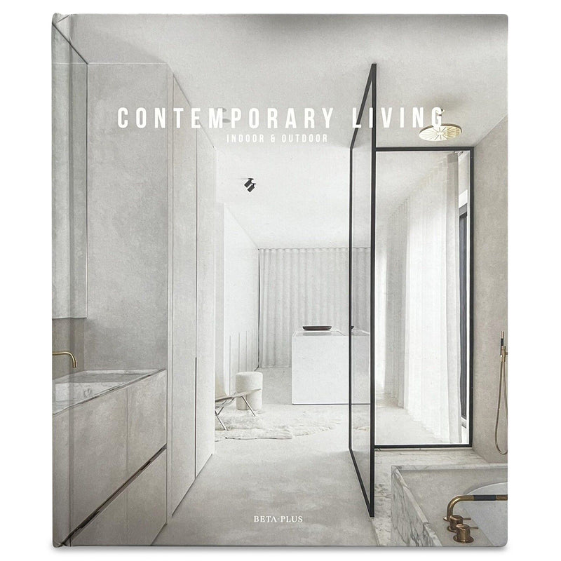 Contemporary Living: Indoor & Outdoor (Dutch, English and French Edition)