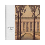 A Centennial Album: The Museum of Fine Arts, Houston
