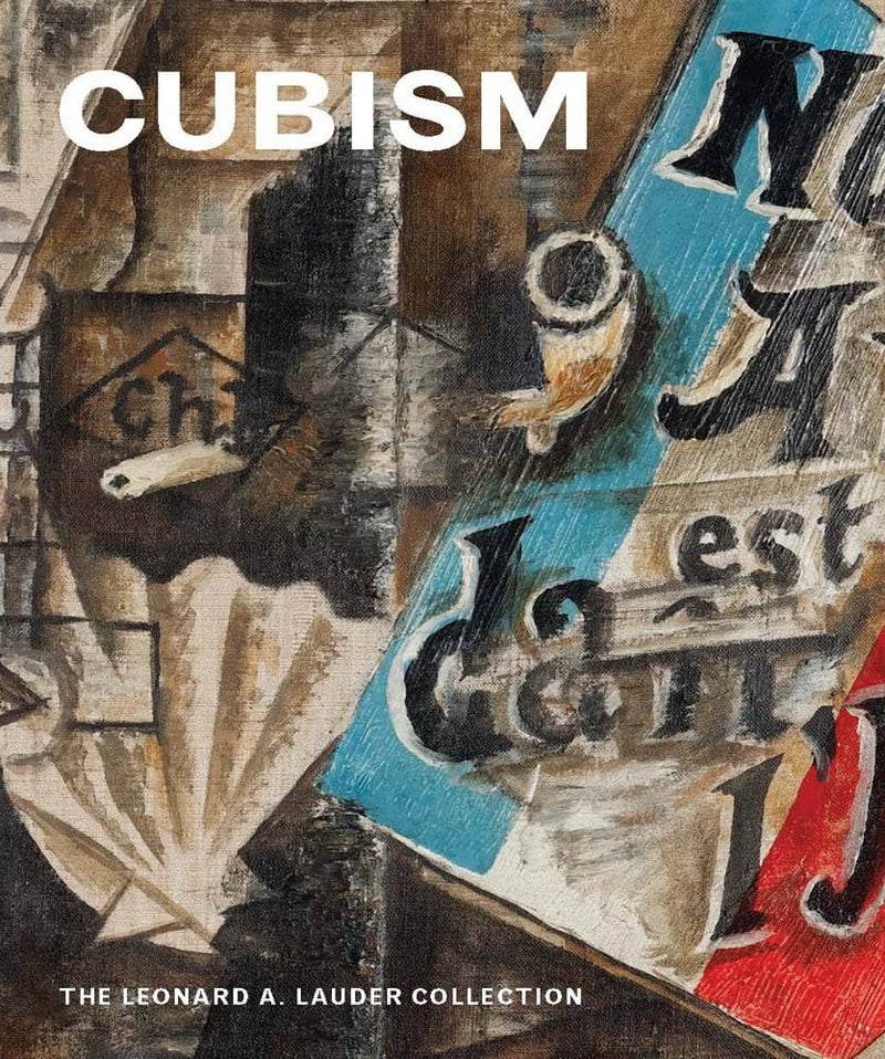 Cubism: The Leonard A. Lauder Collection (Metropolitan Museum of Art (Hardcover)