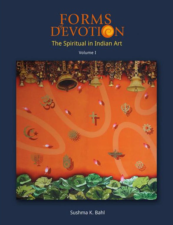 Forms of Devotion: The Spiritual in Indian Art (Volumes I & II)