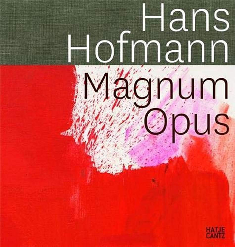 Hans Hofmann: Magnum Opus