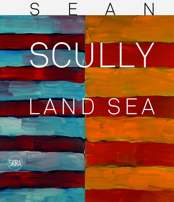 Sean Scully: Land Sea