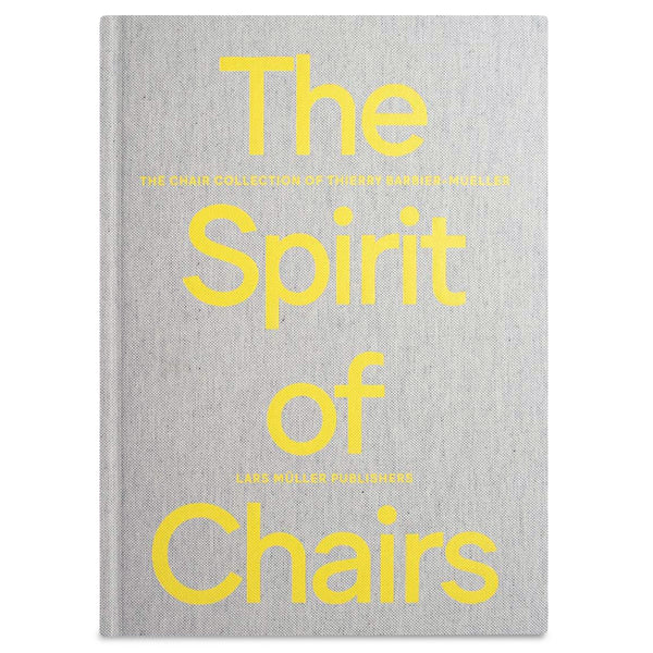 The Spirit of Chairs: The Chair Collection of Thierry Barbier-Mueller