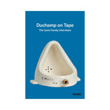 Duchamp on Tape: The Janis Family Interviews