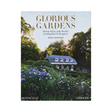Glorious Gardens: Private Edens of the World's Leading Interior Designers
