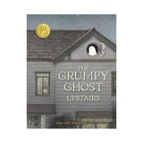 The Grumpy Ghost Upstairs