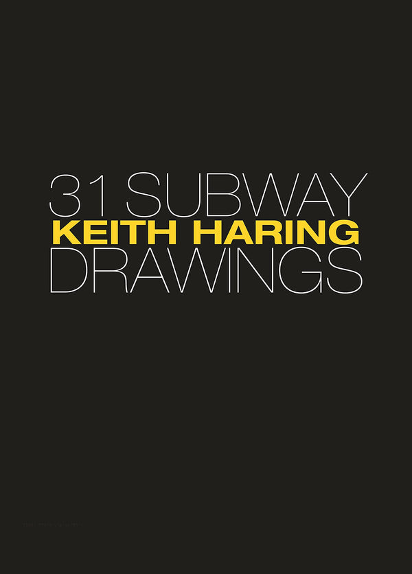Keith Haring: 31 Subway Drawings