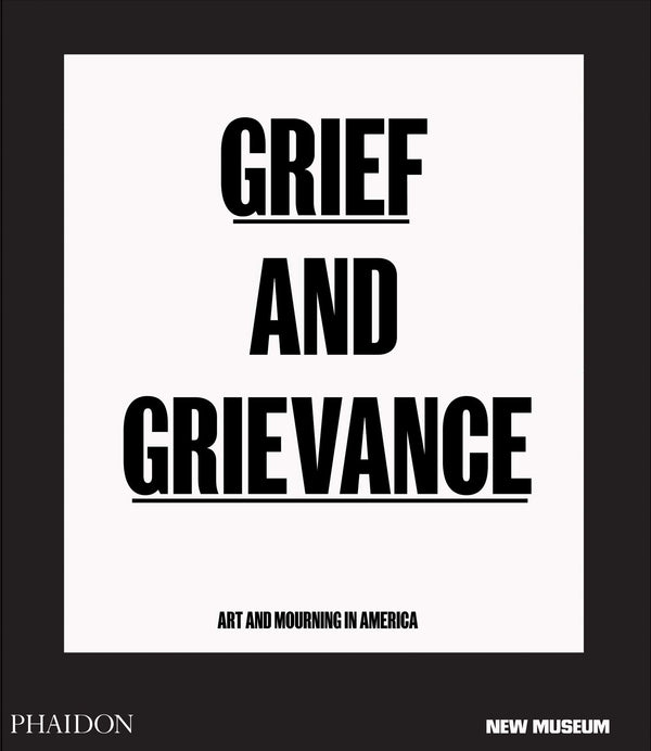 Grief and Grievance: Art and Mourning in America