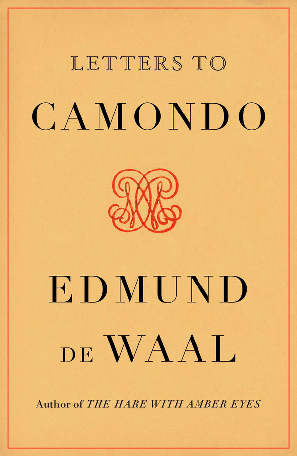 Edmund de Waal Letters to Camondo