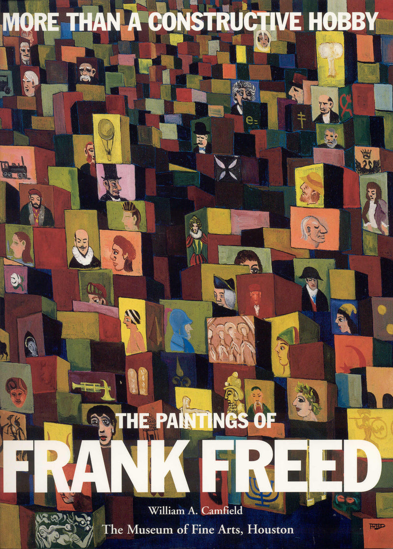 More than a Constructive Hobby: The Paintings of Frank Freed