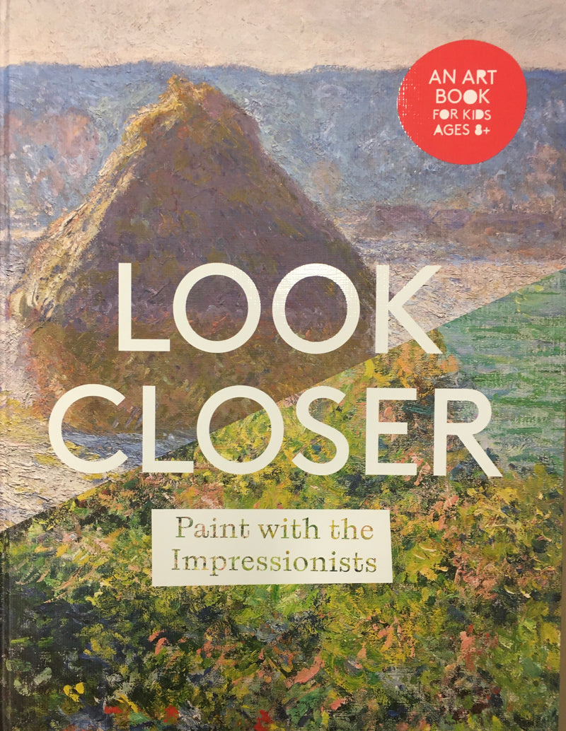 Look Closer, Paint with the Impressionists