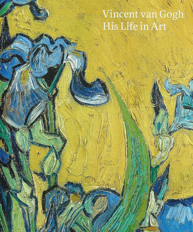 Vincent van Gogh: His Life in Art